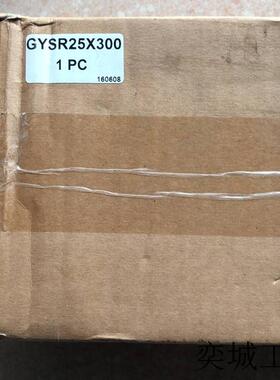 A032*全新原装台湾长拓 CHANTO GYSR25X300 现货
