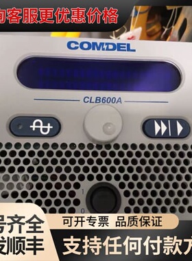 议价 COMDEL CLB600A 射频电源 可维修