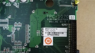 1070H REV：A1 现货 研华TPC 5工控设备主板 维修主板议价