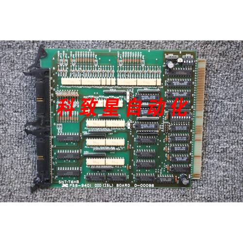工业配件SNT-T6HB PSB-9401 DIO(ISL) BOARD D-00098