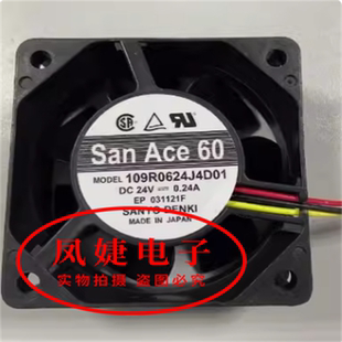 J4D01 J4D03 6025 三洋 0.24A J402 24V 变频器风扇 109R0624J409