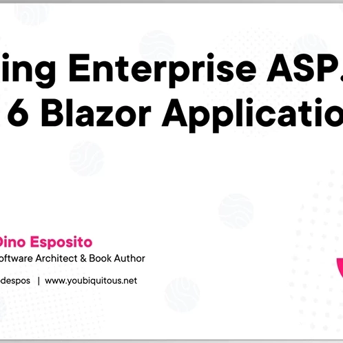 Dino Esposito ASP.NET Core 6 Blazor 应用程序 - 构建企业