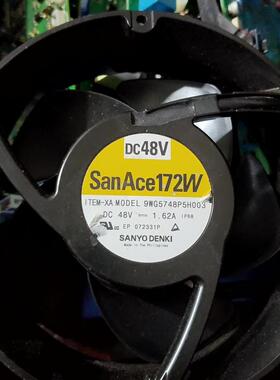 议价9WG5748P5H003 SanAce172W DC48V 工业散热风扇维修