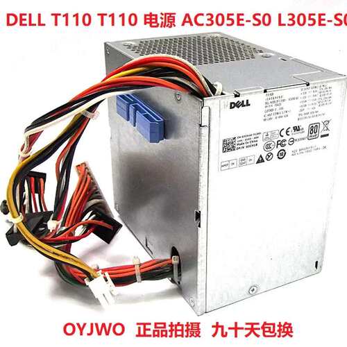 POWEREDGE T110 II T110 电源 AC305E-S0 L305E-S0议价