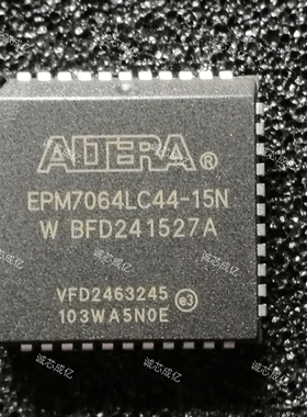 EPM7064LC44-7YY ALTERA 全新原装 咨询下单 原厂渠道
