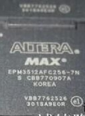 EPM3512AFC256－10N  EPM3512AFC256－7N  EPM3512AFI256－10N原