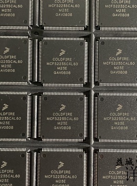 MCF52235CAL60全新原装 原厂渠道 咨询下单 保证质量