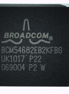BCM54682EB2KFBG全新原装 原厂渠道 咨询下单 保证质量