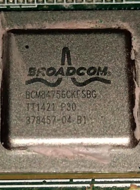 BCM84756CKFSBLG全新原装 原厂渠道 咨询下单 保证质量