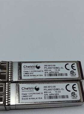 {议价}Chelsio 260-0012-00 FTLX85