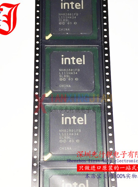 NH82801FB-SL89L 进口原装 INTEL正品芯片 BGA NH82801FB SL89L