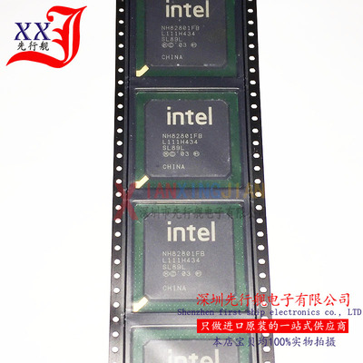 NH82801FB-SL89L 进口原装 INTEL正品芯片 BGA NH82801FB SL89L