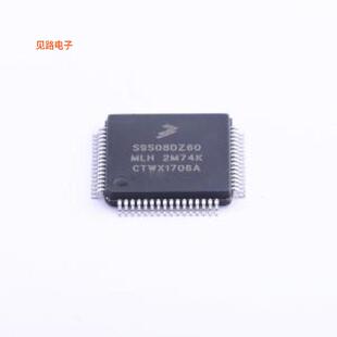 S9S08DZ60F2MLH -[原装单片机(MCU/MPU/SOC)LQFP-64(10x10)