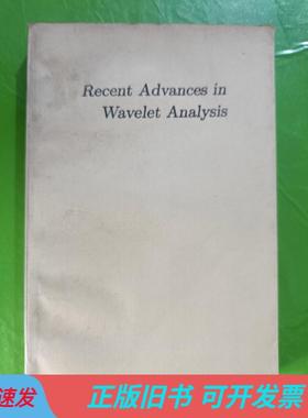Recent Advances in Wavelet Analysis (最新进展的小波分析 )