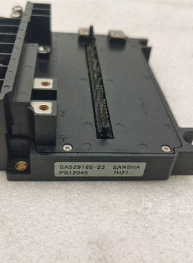 SA529186-23 SANSHA PS12046 富士变频器逆变模块 实物拍摄