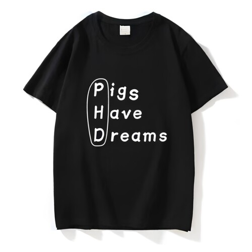 Phd我有博士学位 趣味搞笑英文字母短袖T恤Pig Have Dreams衣服夏