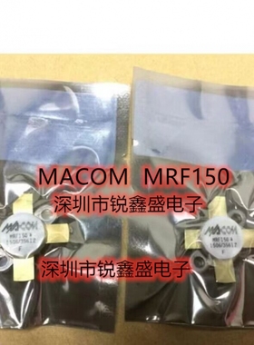 品牌MACOM MRF150 MRF150MP 封装TO-59 射频高频管 30MHz ~ 150MH