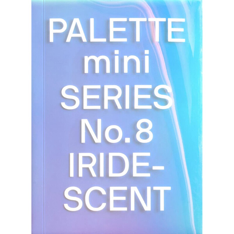 英文原版 Palette Mini 08: Iridescent调色板迷你系列08:虹彩 色彩搭配平面配色设计