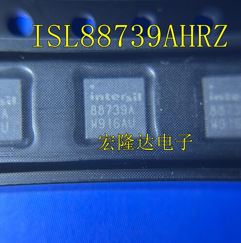 ISL88739BHRZ 进口原装 88739B QFN 全新现货ISL88739AHRZ 88739A
