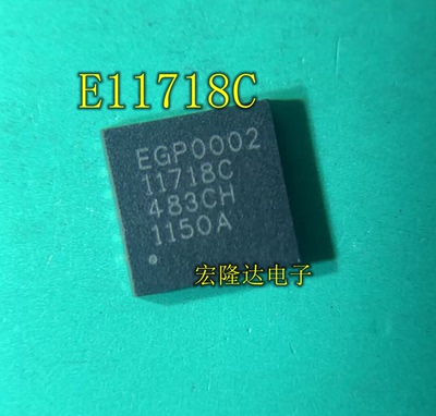 E11718C E 11718C 全新原装 现货QFN 11718C