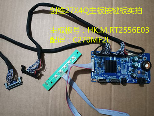 创维27X4Q驱动板HK.M.RT2556E03按键板配屏C270MF2L