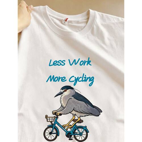 Less work more cycling夜鹭骑行短袖t恤纯棉男女宽松上衣运动