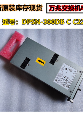 全新DELL DPSN-300DP C220M powerconnect 8024F 7048R戴尔电源