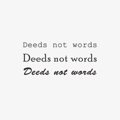 行动胜于空谈Deeds not words英文名言字体防水仿刺青纹身贴纸