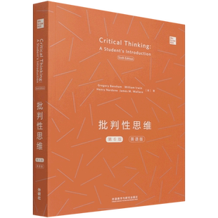 批判性思维:第6版:英语版 (美)Gregory Bassham//William Irwin//Henry Nardone//James M.Wallace 著 其他文教