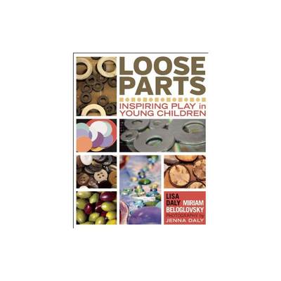 Loose Parts: Inspiring Play in Young Children Daly 著 进口教材/考试类/工具书类原版书外版书 新华书店正版图书籍