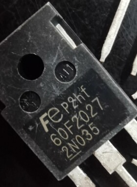 60F2027 TO-247 大管全新MOS场效应管 IGBT功率管充电桩模块J0148