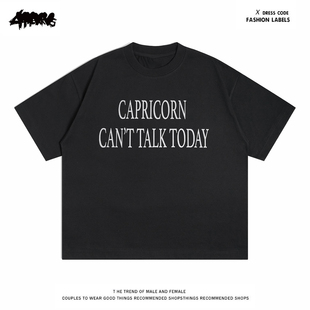 4HEARTS 260克重磅纯棉!CAPRICORN CAN'T TALK TODAY~美式短袖T恤