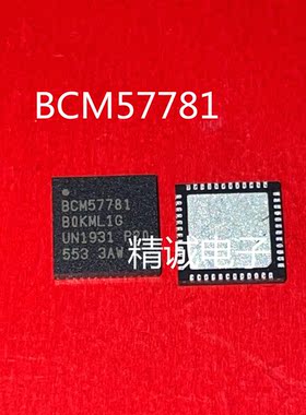 BCM57781 BCM57781BOKMLG QFN全新正品IC  请询价1