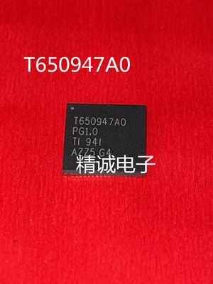 T650947A0   TPS650947A0RSKR T650947AO QFN全新进口IC 请询价1