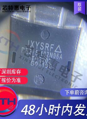 DE275-102N06A 原装正品 IXYS/艾赛斯 6-SMD 晶体管.