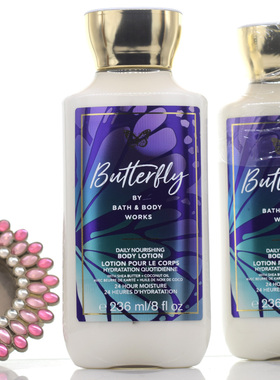 BBW蝴蝶Butterfly香氛保湿身体乳液236ml美国正品Bath&BodyWorks