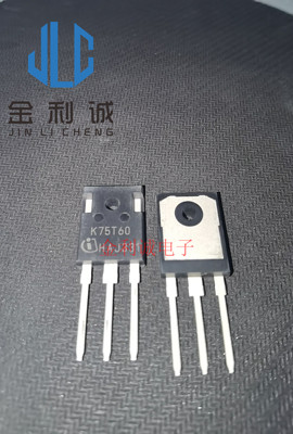 K75T60 IKW75N60T 全新现货 TO-247 600V 75A