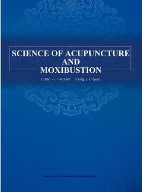 正版书籍 Science of acupuncture and moxibustion__中国中医药出版社医药卫生  人天书店畅销书排行榜