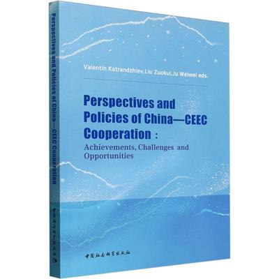 正版书籍 Perspectives and policies of China-CEEC cooperation:achievements, 中国社会科学出版社政治  人天书店畅销书排行榜