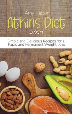 【预售】atkins diet 2021: simple and delicious recipes for a