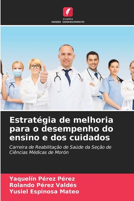 gia de melhoria para o desempenho do ensino e dos cuidados