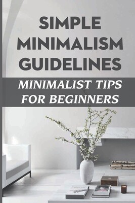 【预售】simple minimalism guidelines: minimalist tips for