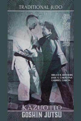 【预售】kazuo ito goshin jutsu - traditional judo (english)