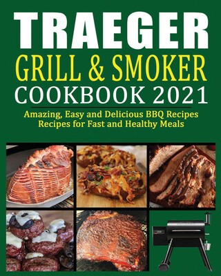 grill & smoker cookbook: easy and delicious bbq recipes for fast