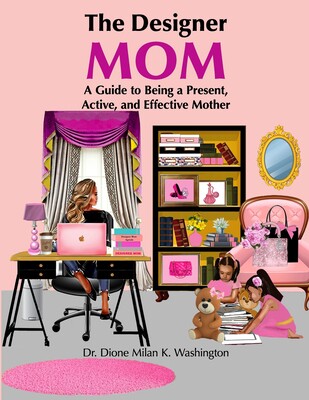 【预售】the designer mom: a guide to being a present, active