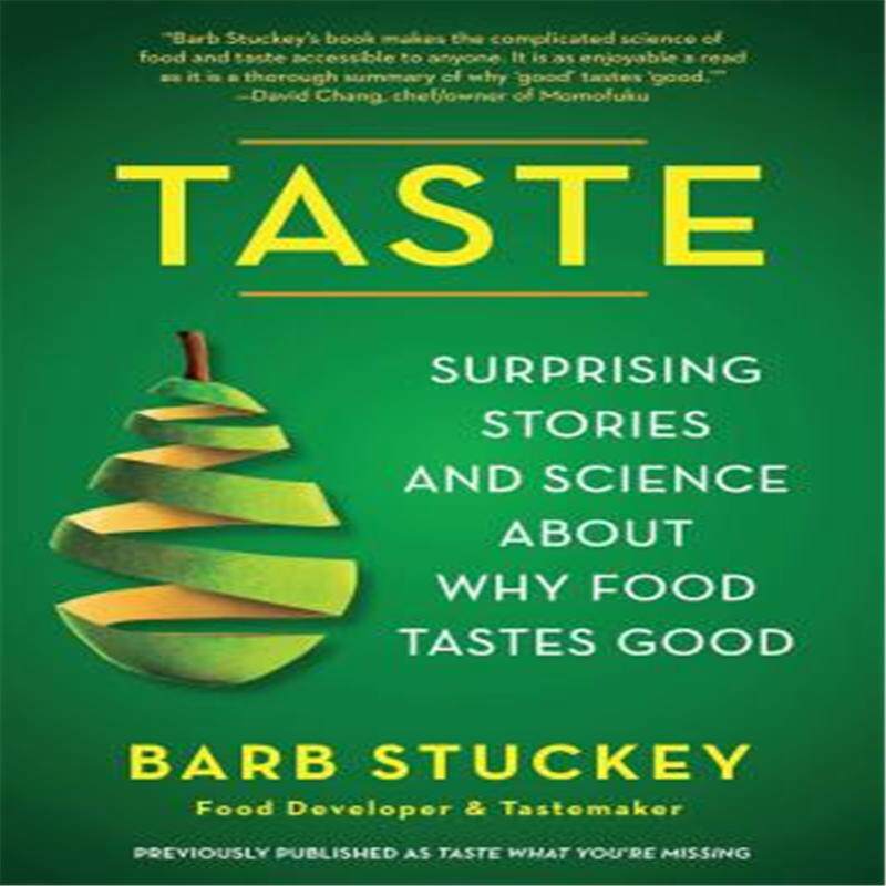 taste: surprising stories and science about why food tastes