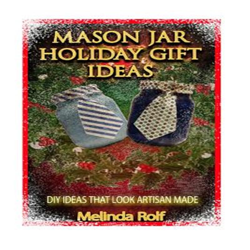 【预售】mason jar holiday gift ideas: diy ideas that look