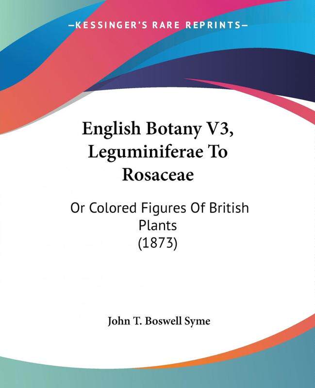 【按需印刷】English Botany V3, Leguminiferae To Rosaceae高性价比高么？