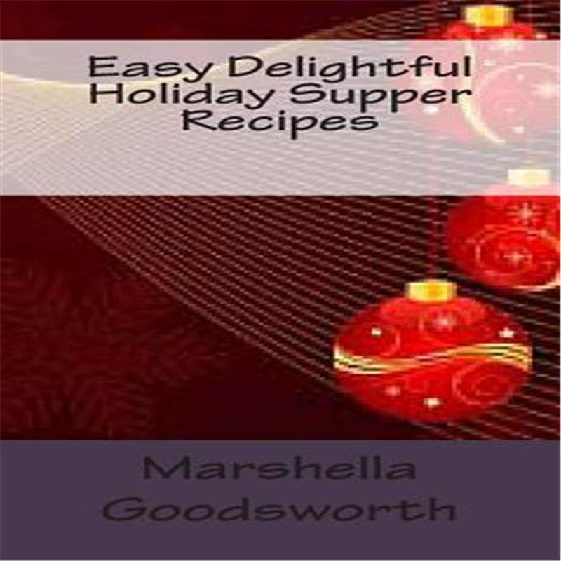 【预售】easy delightful holiday supper recipes