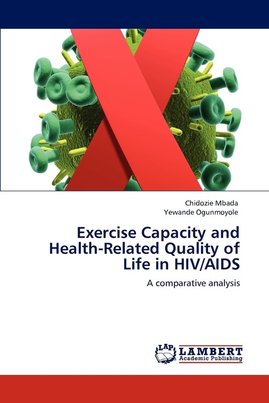 【按需印刷】Exercise Capacity and Health-Related Quality of Life in HIV/AIDS_虎窝淘